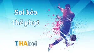 Cách soi kèo thẻ phạt chính xác giúp bạn đặt cược thắng lớn