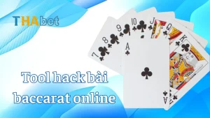 Tool hack bài baccarat online – Giải pháp tăng tỷ lệ thắng